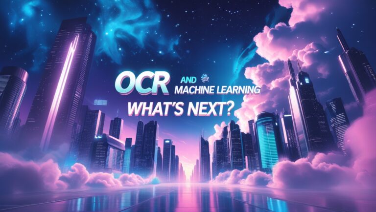 OCR and Machine Learning What’s Next by Text Recognition?
