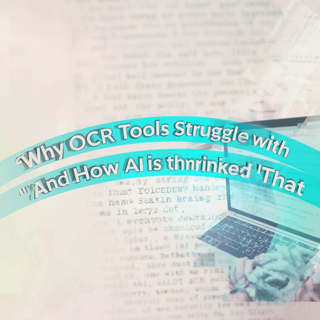 Why OCR Tools Struggle with Handwriting (And How AI Is Changing That)